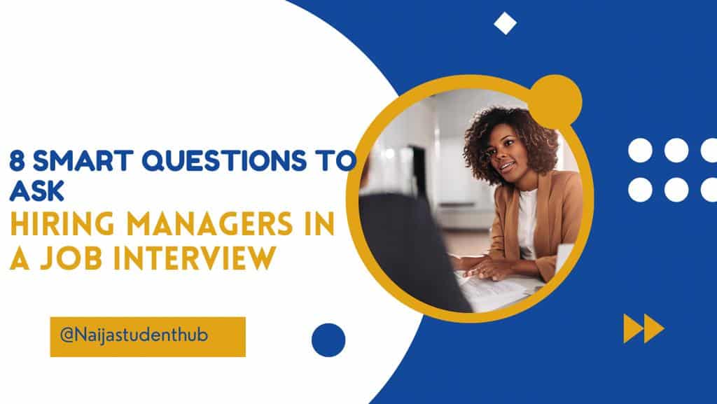 8 smart questions to ask hiring managers in a job interview