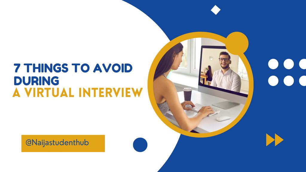 7 things to avoid during a virtual interview